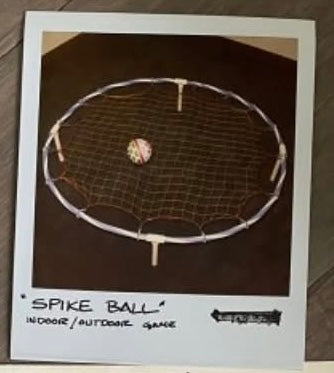 The original build, labeled by hand: “Spike Ball — indoor/outdoor game.”